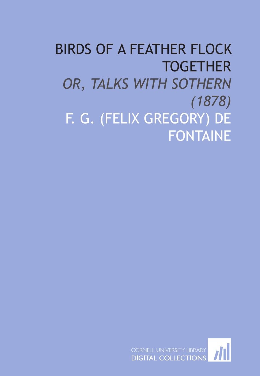 F.G. (Felix Gregory) De Fontaine