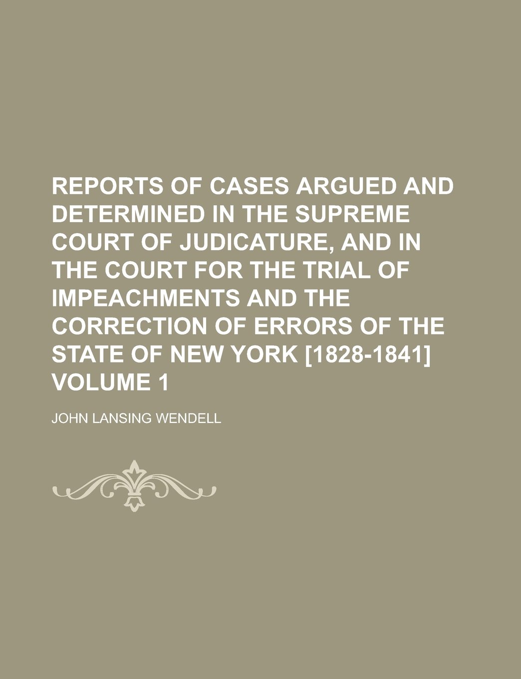 New York (State).Court for the Trial of Impeachments and the Correction of Errors.