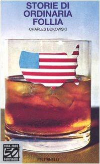 Charles; Pier Francesco Paolini trans. Bukowski