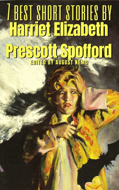 Harriet Elizabeth Prescott Spofford